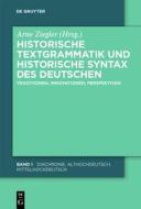 Historische Textgrammatik Und Historische Syntax Des Deutschen: Traditionen, Innovationen, Perspektiven edito da Walter de Gruyter
