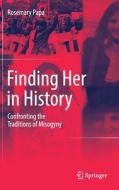 Finding Her In History di Rosemary Papa edito da Springer International Publishing Ag