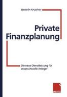 Private Finanzplanung di Wesselin Kruschev edito da Gabler Verlag