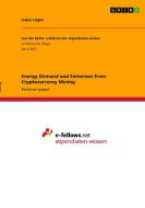 Energy Demand and Emissions from Cryptocurrency Mining di Lukas Lögler edito da GRIN Verlag