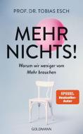 Mehr Nichts! di Tobias Esch edito da Goldmann Verlag