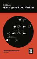 Humangenetik und Medizin di Cyril Astley Clarke edito da Vieweg+Teubner Verlag