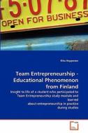 Team Entrepreneurship - Educational Phenomenon from Finland di Riku Happonen edito da VDM Verlag