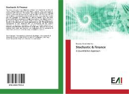 Stochastic & Finance di Rossano Giandomenico edito da Edizioni Accademiche Italiane
