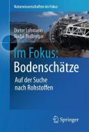 Im Fokus: Bodenschätze di Dieter Lohmann, Nadja Podbregar edito da Springer Berlin Heidelberg
