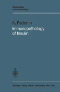 Immunopathology of Insulin di Konrad Federlin edito da Springer Berlin Heidelberg