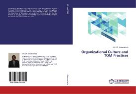 Organizational Culture and TQM Practices di K. A. S. P. Kaluarachchi edito da LAP Lambert Academic Publishing