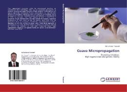 Guava Micropropagation di Muhammad Youssef edito da LAP Lambert Academic Publishing