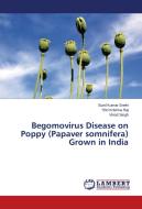 Begomovirus Disease on Poppy (Papaver somnifera) Grown in India di Sunil Kumar Snehi, Shri Krishna Raj, Vinod Singh edito da LAP Lambert Academic Publishing