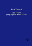Die Städte di Kurt Hassert edito da Vero Verlag