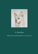 Weiße Schweizer Schäferhunde: Perlen im Licht der Sonne di A. Ketschau edito da Books on Demand
