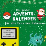 Der große Adventskalender für alle Fans von Pokémon di Bibi Hübsch edito da 27Amigos