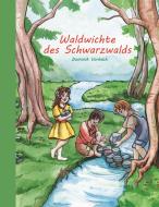 Waldwichte des Schwarzwalds di Dominik Vorbach edito da Books on Demand
