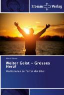 Weiter Geist - Grosses Herz! di Marcel Steiner edito da Fromm Verlag