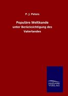 Populäre Weltkunde di P. J. Peters edito da TP Verone Publishing