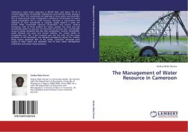 The Management of Water Resource in Cameroon di Saidou Baba Oumar edito da LAP Lambert Academic Publishing