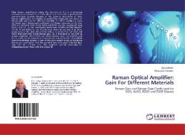 Raman Optical Amplifier: Gain For Different Materials di Arwa Beshr, Moustafa Hussein edito da LAP Lambert Academic Publishing
