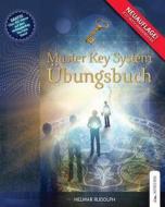 Das Master Key System Ubungsbuch di Helmar Rudolph edito da Inspired Mind Verlag