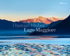 Lago Maggiore di Thomas Huber edito da DISTANZ Verlag GmbH