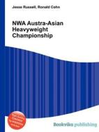 Nwa Austra-asian Heavyweight Championship edito da Book On Demand Ltd.