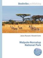 Walpole-nornalup National Park edito da Book On Demand Ltd.