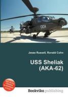 Uss Sheliak (aka-62) edito da Book On Demand Ltd.