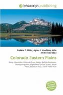 Colorado Eastern Plains di #Miller,  Frederic P. Vandome,  Agnes F. Mcbrewster,  John edito da Alphascript Publishing