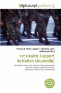 1st Health Support Battalion (australia) edito da Vdm Publishing House