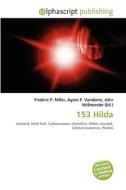 153 Hilda di #Miller,  Frederic P. Vandome,  Agnes F. Mcbrewster,  John edito da Vdm Publishing House