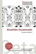 Amatitl N (Guatemala) edito da Betascript Publishing