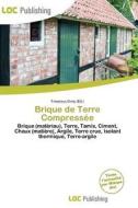Brique De Terre Compress E edito da Loc Publishing
