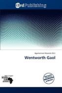 Wentworth Gaol edito da Ord Publishing