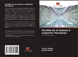 Société de la maison à emporter Parmesan di Victor Chang, Jehad Hasan edito da Editions Notre Savoir