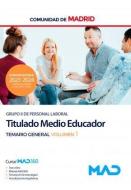 Titulado Medio Educador (Grupo II). Temario general volumen 1. Comunidad Autónoma de Madrid edito da Ed. MAD