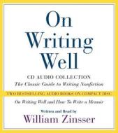 On Writing Well CD Audio Collection di William Knowlton Zinsser edito da HarperAudio