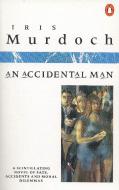 An Accidental Man di Iris Murdoch edito da PENGUIN GROUP