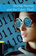 Shirley Homes and the Cyber Thief di Jennifer Bassett edito da Oxford University ELT