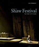The Shaw Festival di L. W. Conolly edito da Oxford University Press, Canada
