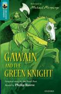 Oxford Reading Tree TreeTops Greatest Stories: Oxford Level 16: Gawain and the Green Knight di Philip Reeve, Poet Pearl edito da Oxford University Press