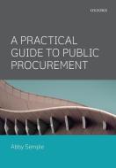 Practical Guide to Public Procurement di Semple edito da OUP UK