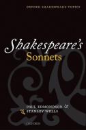 Shakespeare's Sonnets di Stanley W. Wells, Paul Edmondson edito da Oxford University Press