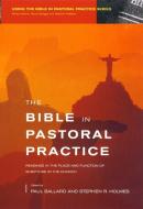 Bible in Pastoral Practice di Paul H. Ballard edito da Darton,Longman & Todd Ltd