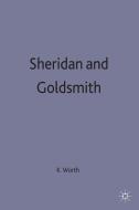 Sheridan and Goldsmith di Katharine Worth edito da Red Globe Press