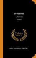 Leon Roch di Benito Perez Galdos, Clara Bell edito da Franklin Classics Trade Press