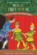 Magic Tree House 25 Stage Fright On A Summer Night di Mary Pope Osborne edito da Random House USA Inc