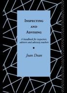 Inspecting and Advising di Mrs Joan Dean edito da Routledge
