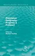 Population Geography: Progress & Prospect edito da Taylor & Francis Ltd