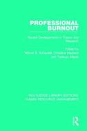 Professional Burnout di Wilmar B. Schaufeli, Christina Maslach edito da Taylor & Francis Ltd