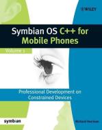 Symbian OS C++ for Mobile Phones di Richard Harrison edito da John Wiley & Sons