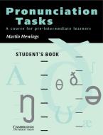 Pronunciation Tasks Student's book di Martin Hewings edito da Cambridge University Press